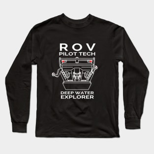 ROV Pilot Tech Deep Water Explorer Long Sleeve T-Shirt